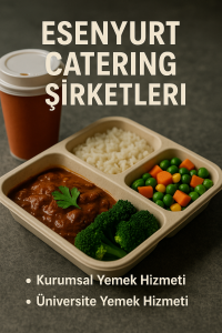 esenyurt catering şirketleri