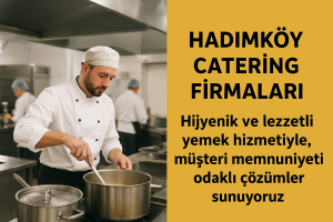 hadımköy catering firmaları