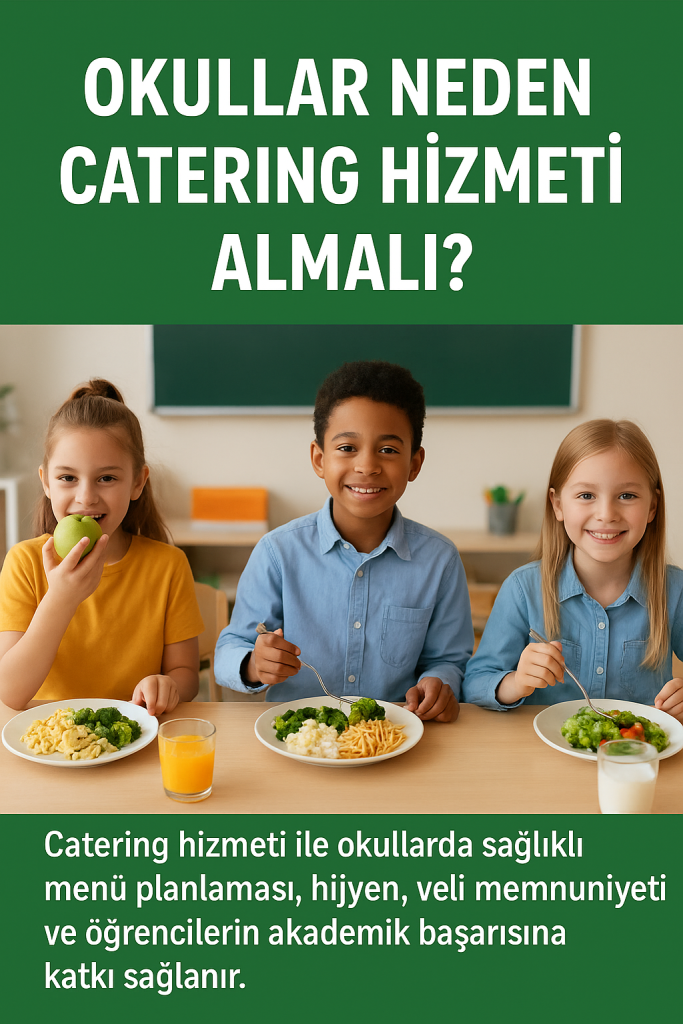 okullarda catering hizmeti 