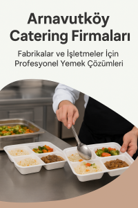 Arnavutköy catering firmaları 